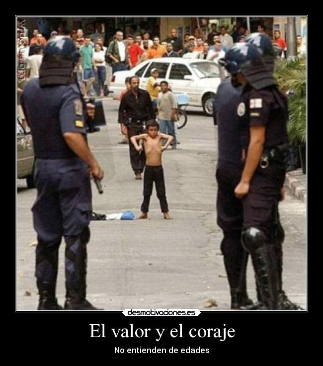 El valor y el coraje -