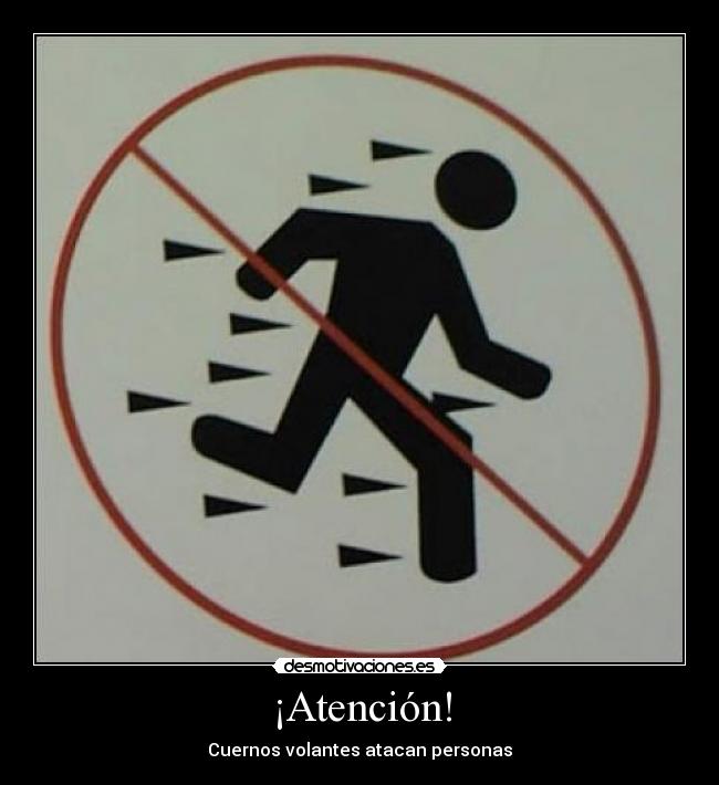 ¡Atención! - Cuernos volantes atacan personas