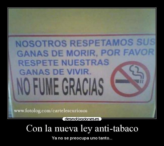 Con la nueva ley anti-tabaco - 