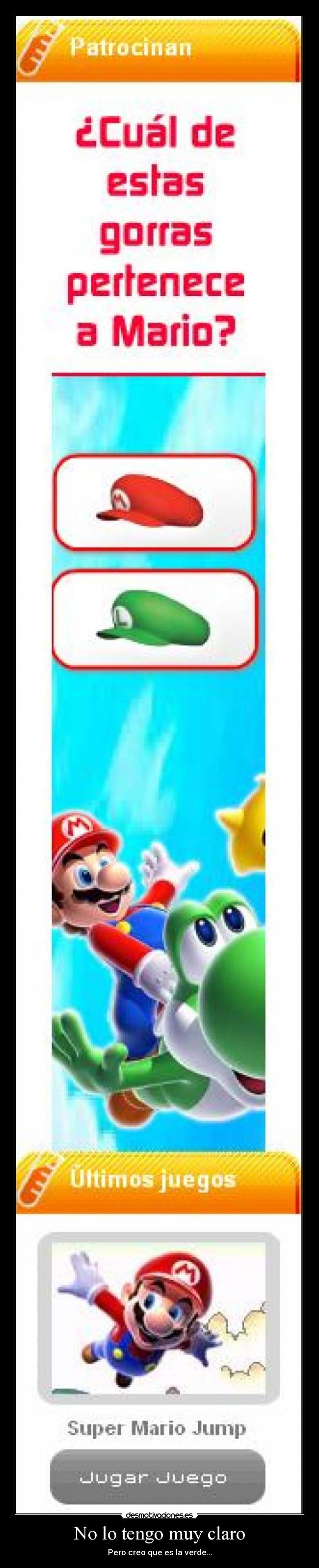 No lo tengo muy claro - Pero creo que es la verde...