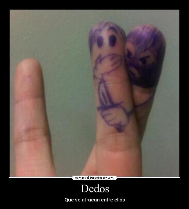 Dedos -