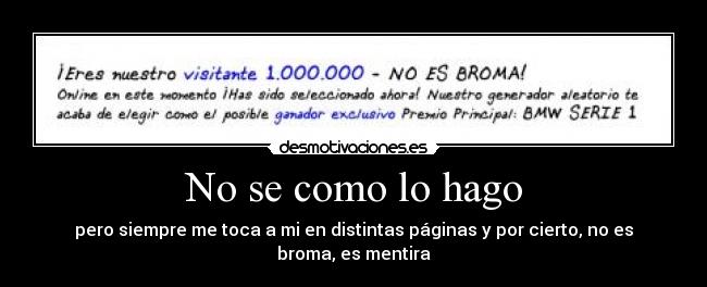 No se como lo hago -