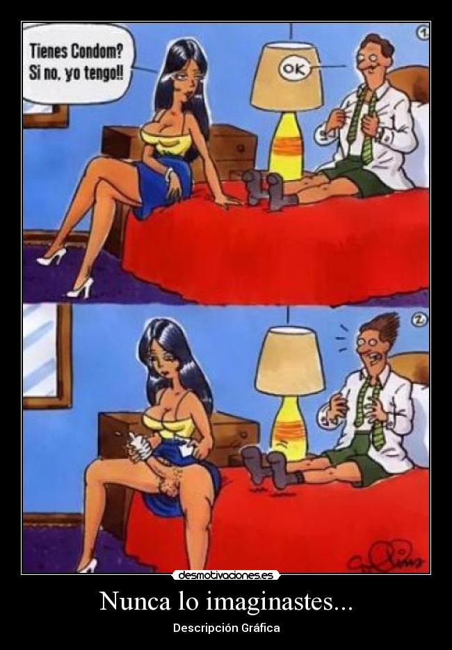 Nunca lo imaginastes... -