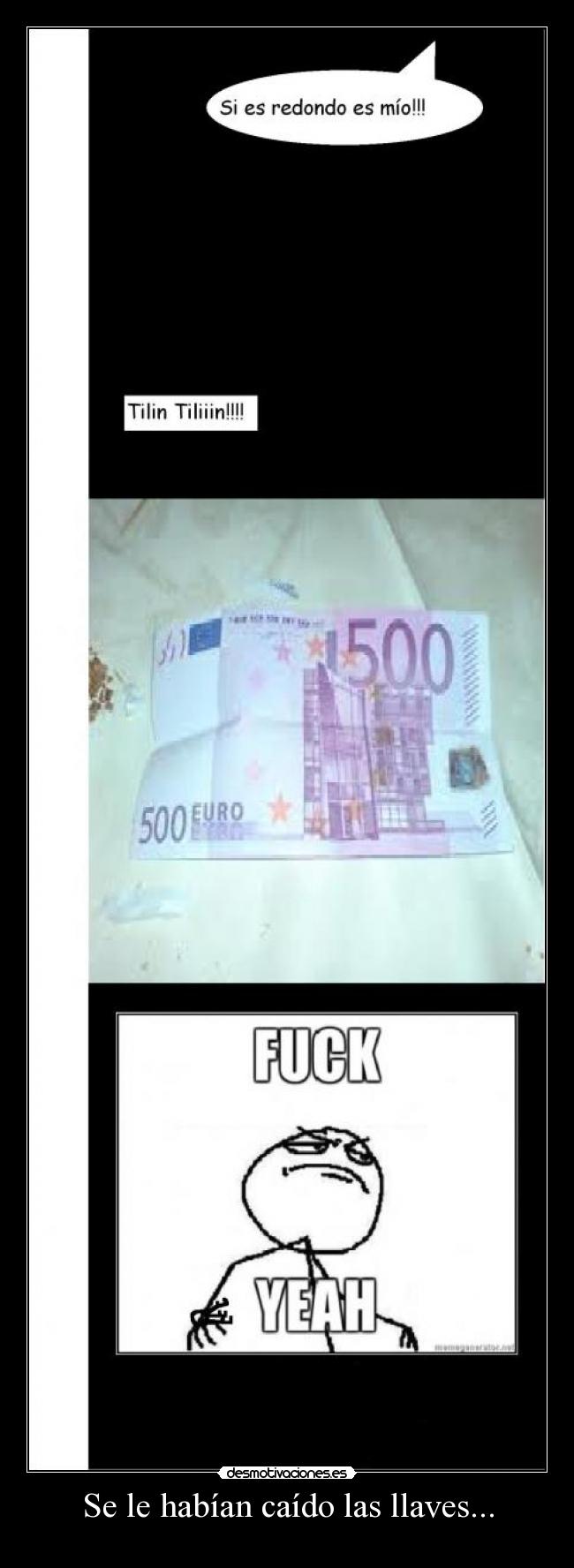 Se le habían caído las llaves... - 
