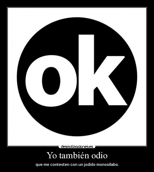Imagenes De Odio Los Ok | yo tambi 233 n odio desmotivaciones Imagenes De Odio Los Ok | yo tambi 233 n odio desmotivaciones