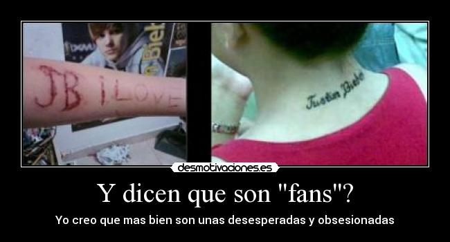 Y dicen que son fans? - 