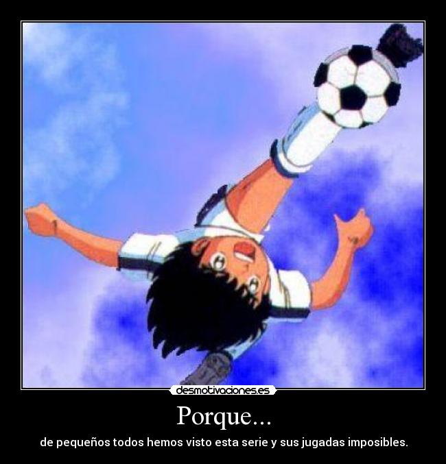 Porque... -