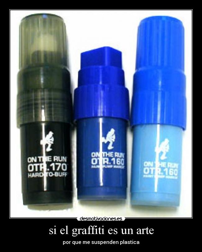 si el graffiti es un arte - por que me suspenden plastica