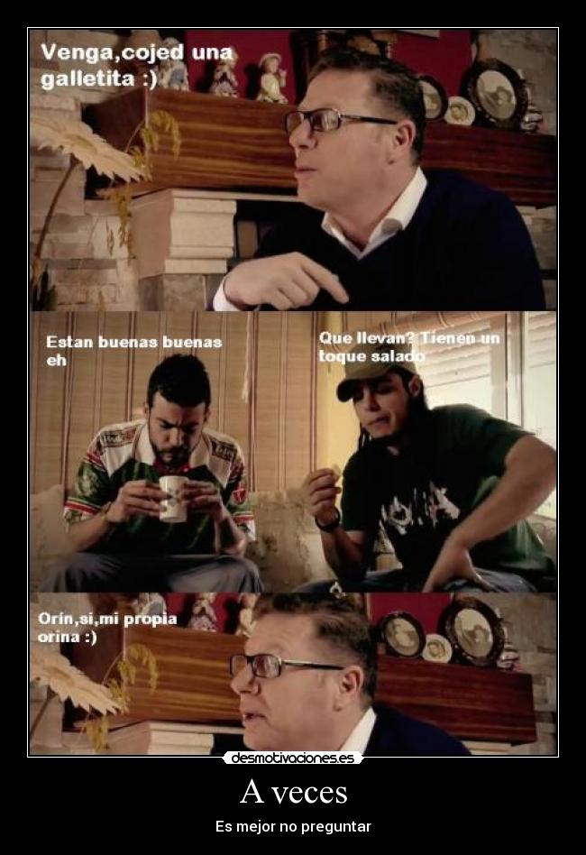 A veces - Es mejor no preguntar