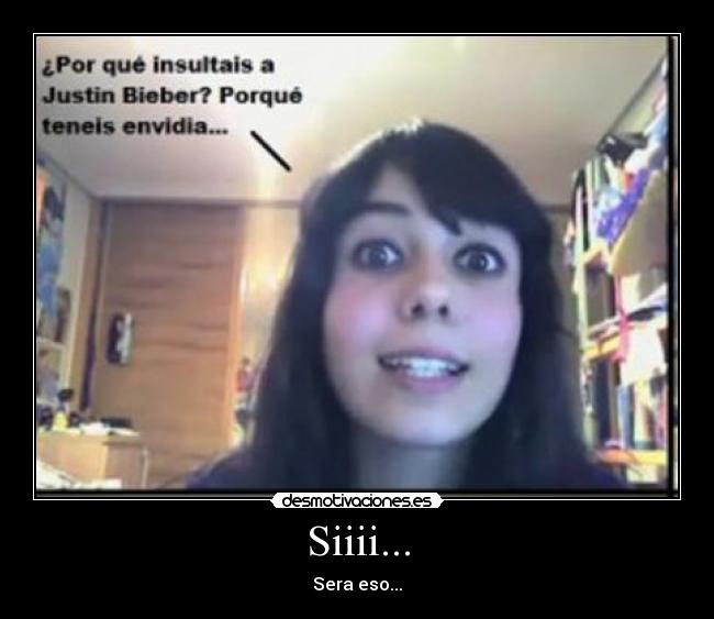 Siiii... - Sera eso...