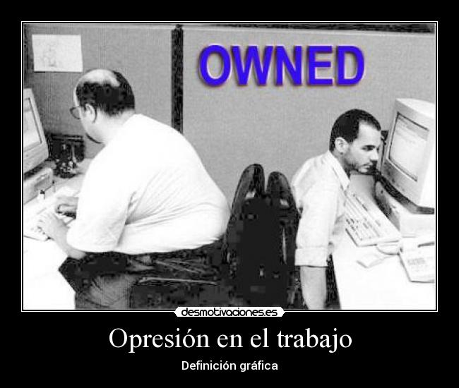 Opresión en el trabajo -