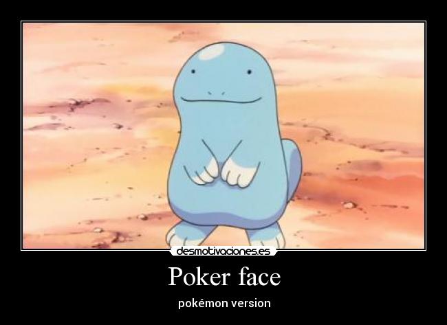 Poker face - 