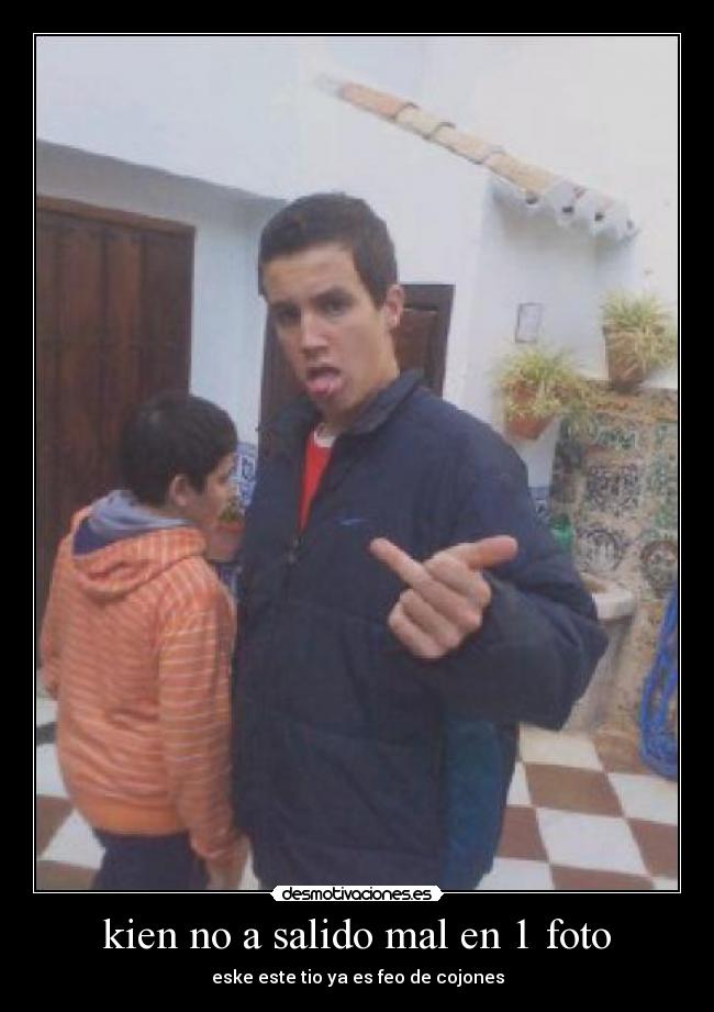 kien no a salido mal en 1 foto - 