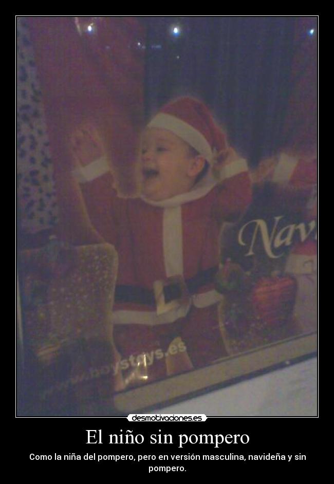 carteles nino del pompero desmotivaciones