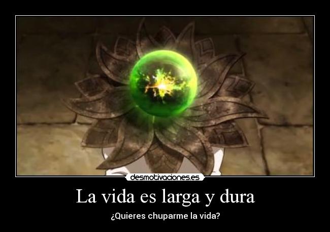 La vida es larga y dura -
