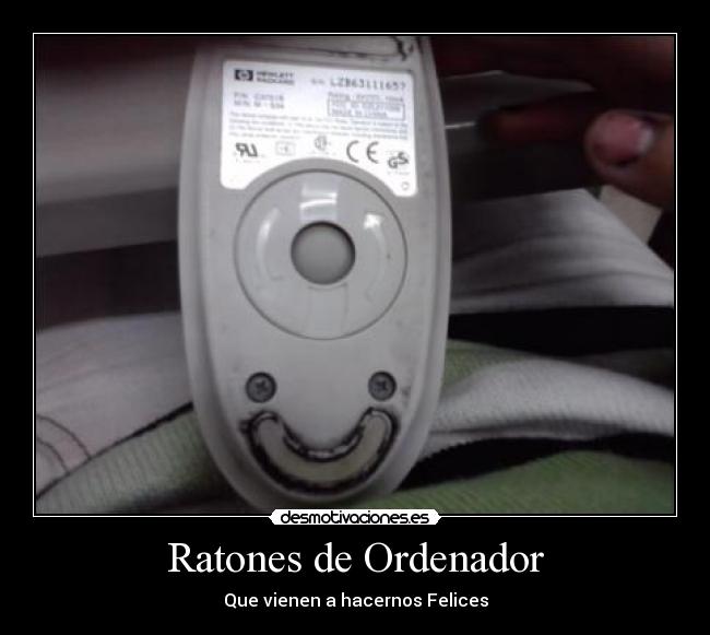Ratones de Ordenador - Que vienen a hacernos Felices