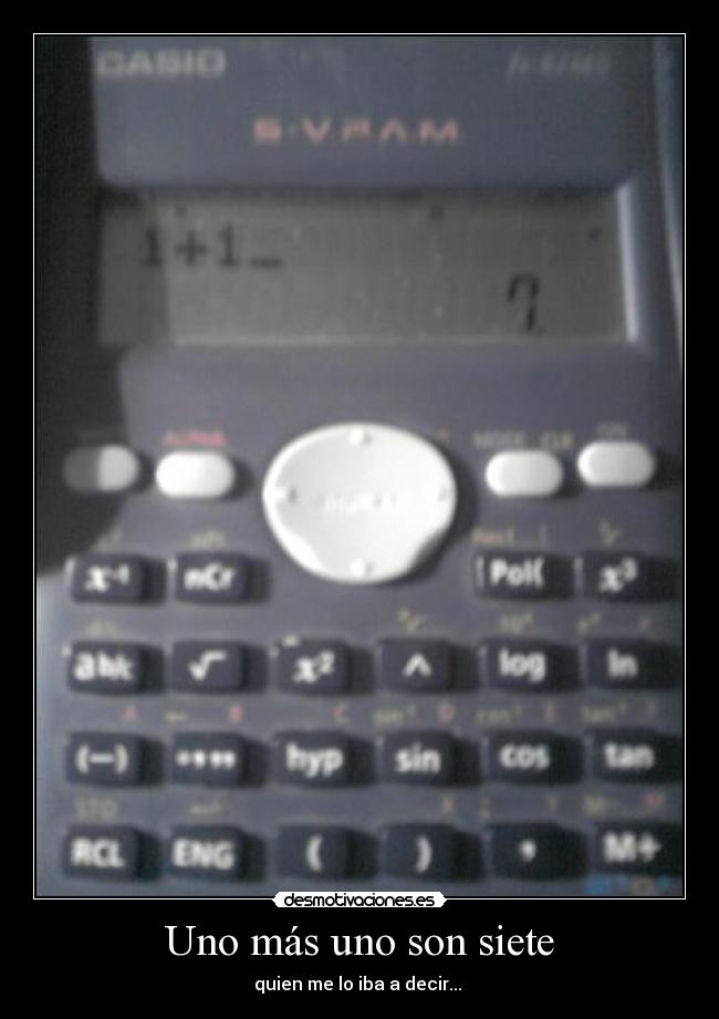 Uno más uno son siete -