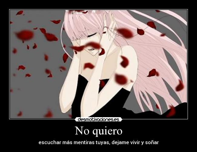 No quiero -