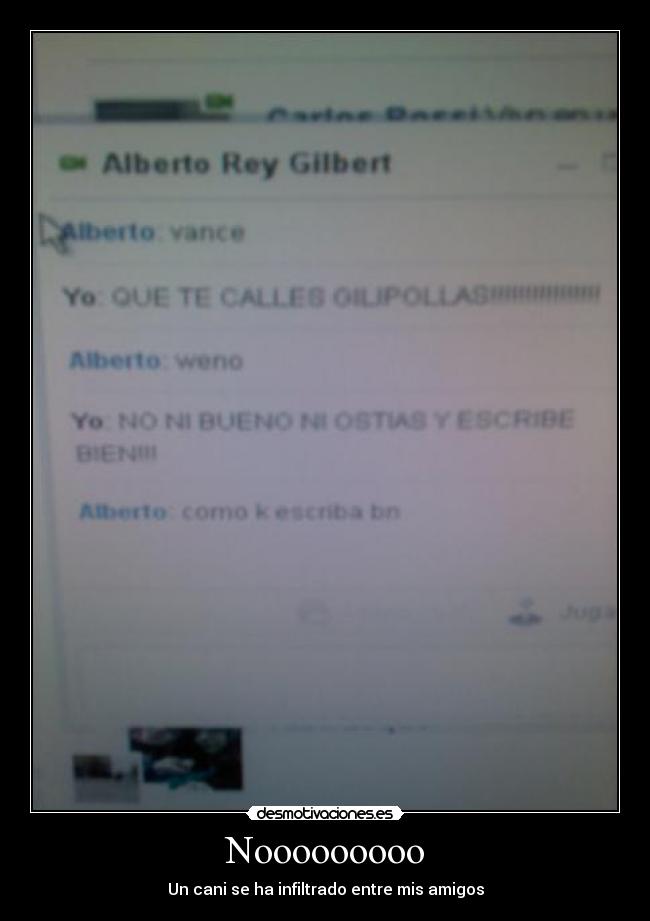 Nooooooooo - Un cani se ha infiltrado entre mis amigos