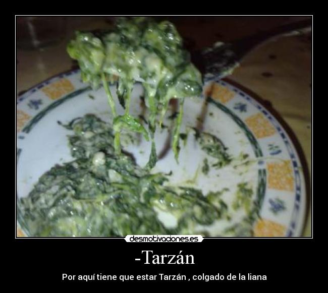 -Tarzán -