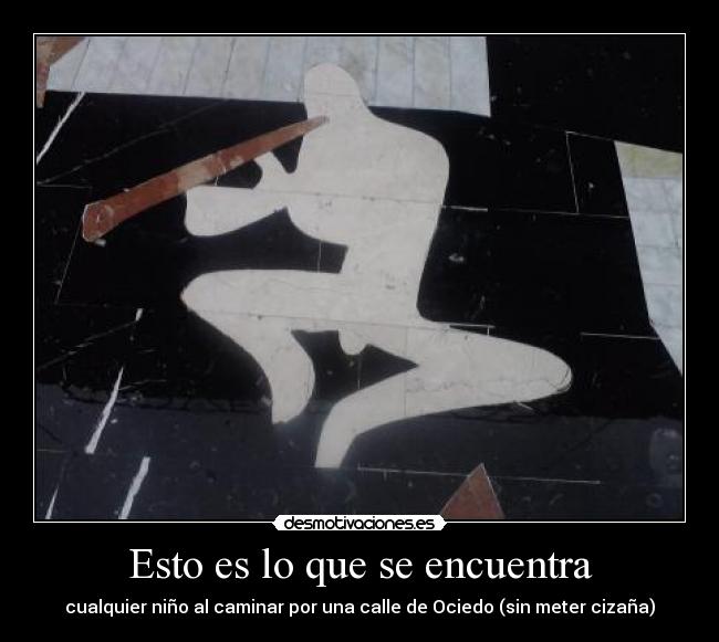 Esto es lo que se encuentra - 