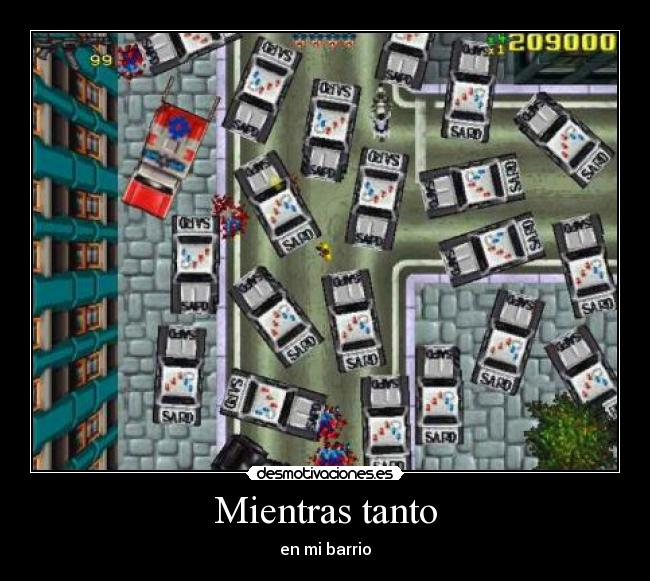 carteles mientras tanto barrio gta grand theft auto desmotivaciones