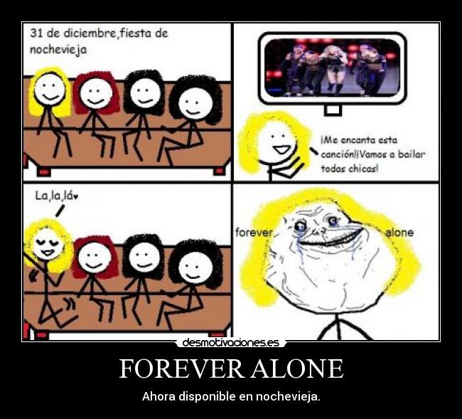 FOREVER ALONE -