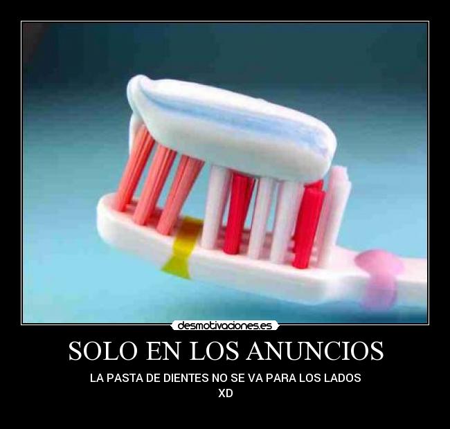 SOLO EN LOS ANUNCIOS -