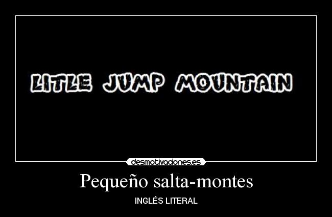 Pequeño salta-montes - 