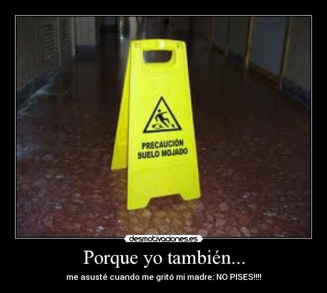 Porque yo también... - 