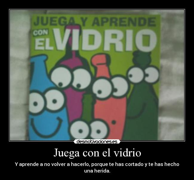 Juega con el vidrio -
