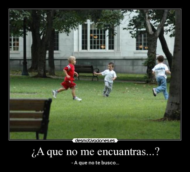 ¿A que no me encuantras...? - 
