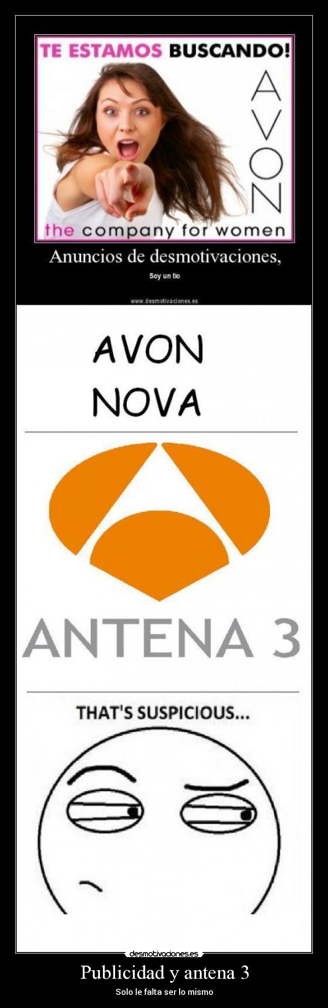 Publicidad y antena 3 - Solo le falta ser lo mismo