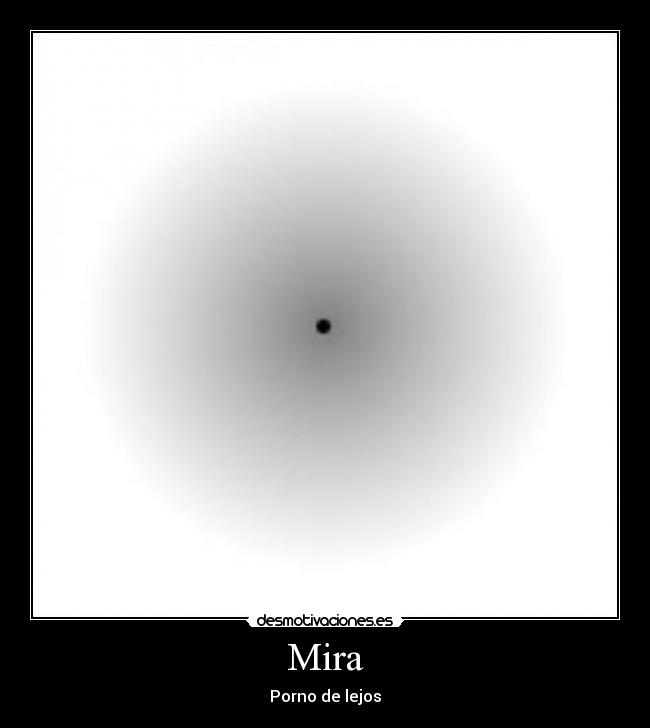 Mira - Porno de lejos