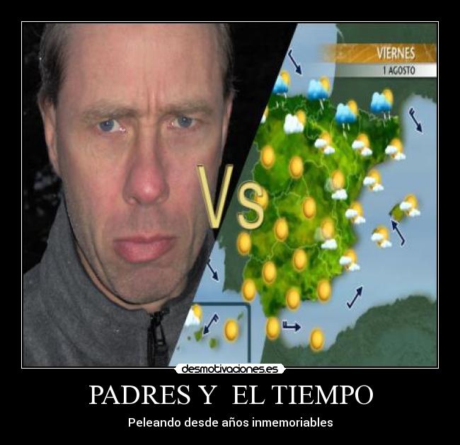 PADRES Y EL TIEMPO -