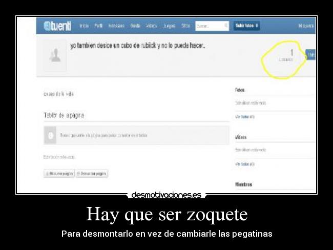 Hay que ser zoquete -