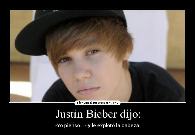 Justin Bieber dijo: -