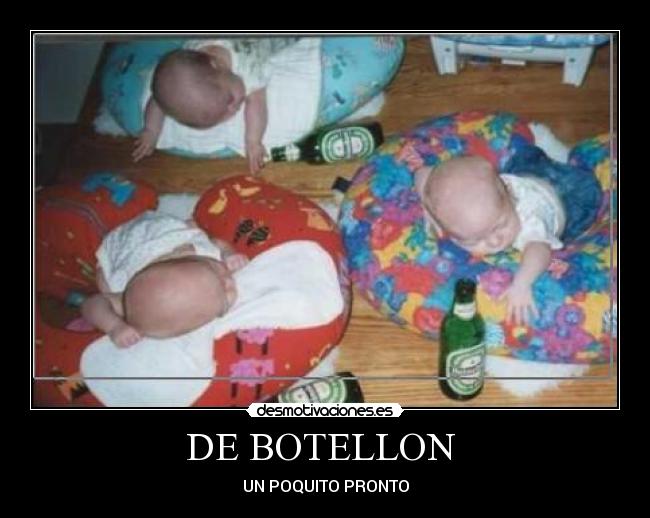 DE BOTELLON - UN POQUITO PRONTO
