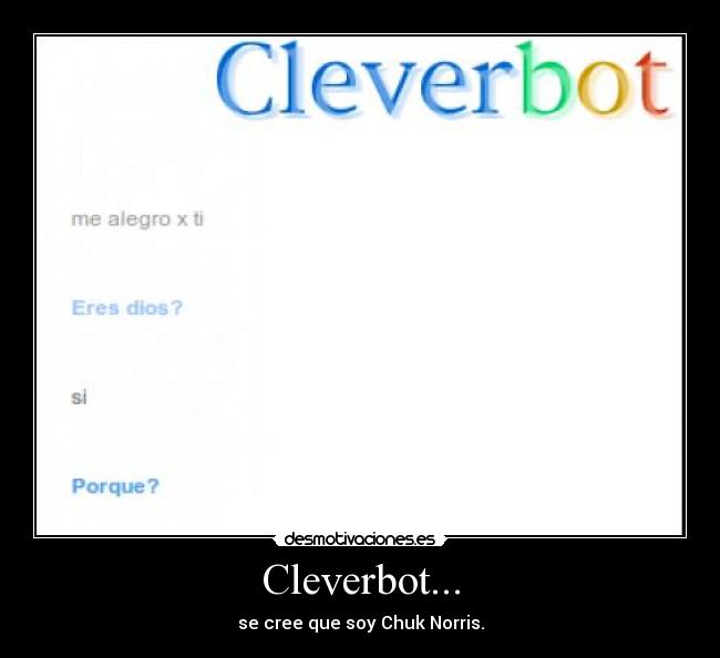 Cleverbot... - 