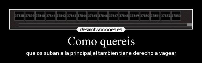 Como quereis -