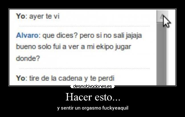 Hacer esto... -