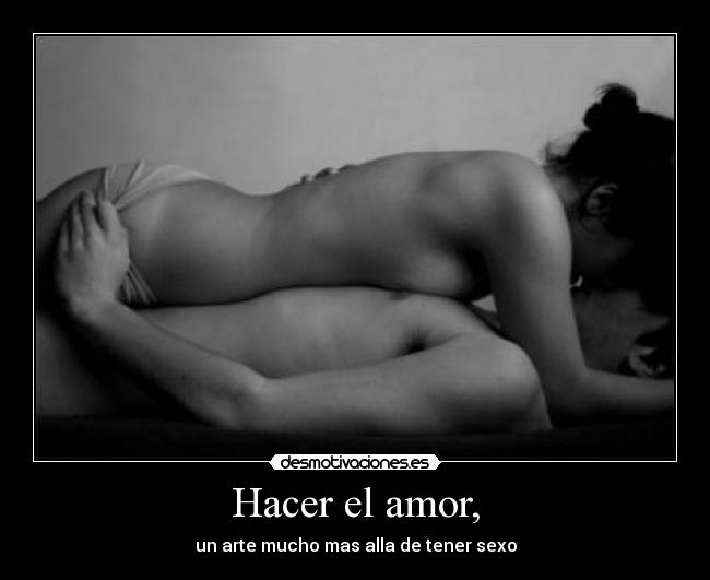 Hacer el amor, - 