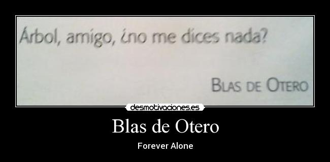 Blas de Otero - Forever Alone