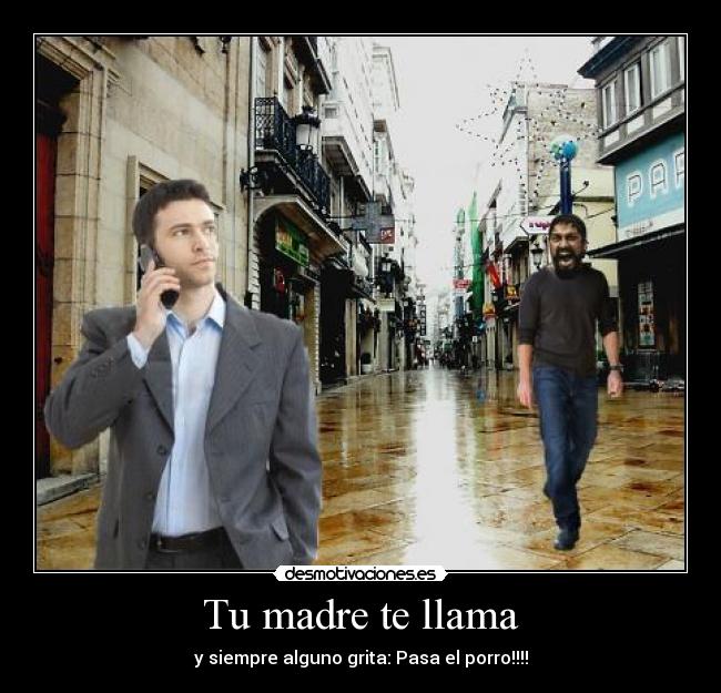 Tu madre te llama -