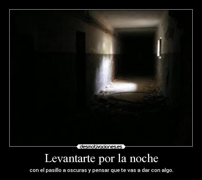 Levantarte por la noche -