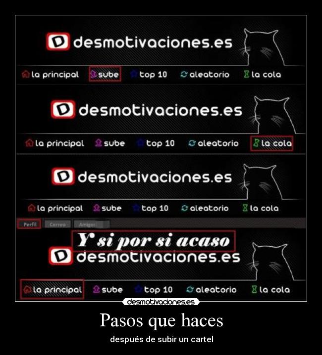 carteles pasos que haces despues subir cartel desmotivaciones