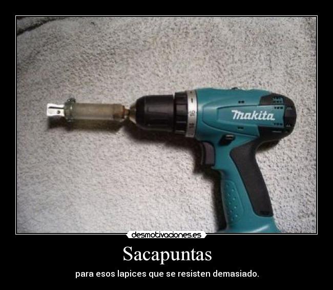 Sacapuntas - para esos lapices que se resisten demasiado.