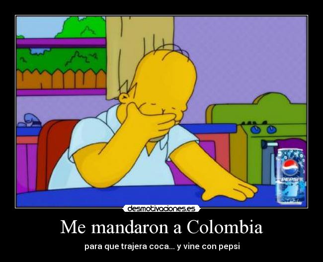 Me mandaron a Colombia - 