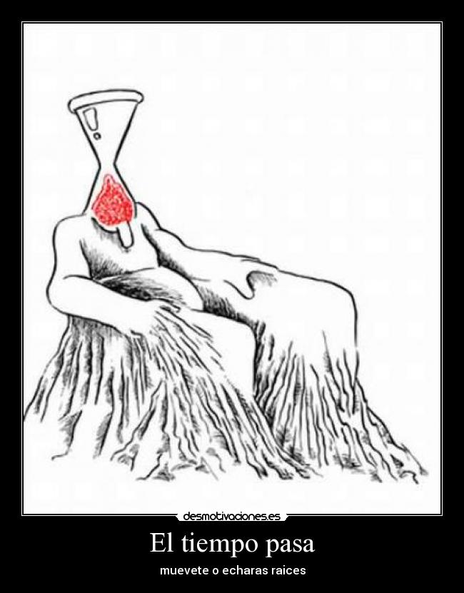 El tiempo pasa -