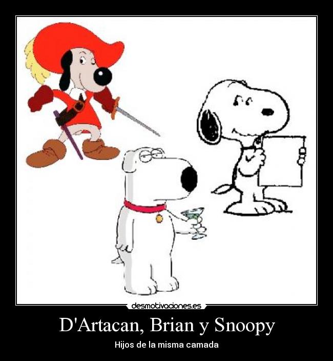 carteles dartacan dartacan brian snoopy padre familia hijos misma camada perros animales sexo tetas amor desmotivaciones